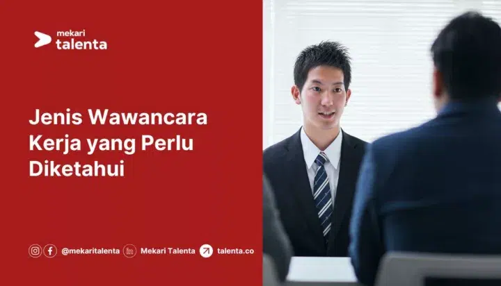 Jenis Wawancara Kerja yang Perlu Diketahui