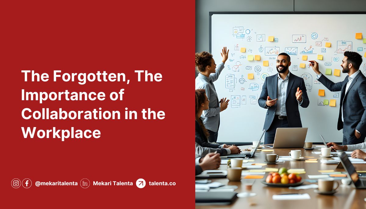 The Forgotten, The Importance of Collaboration in the Workplace