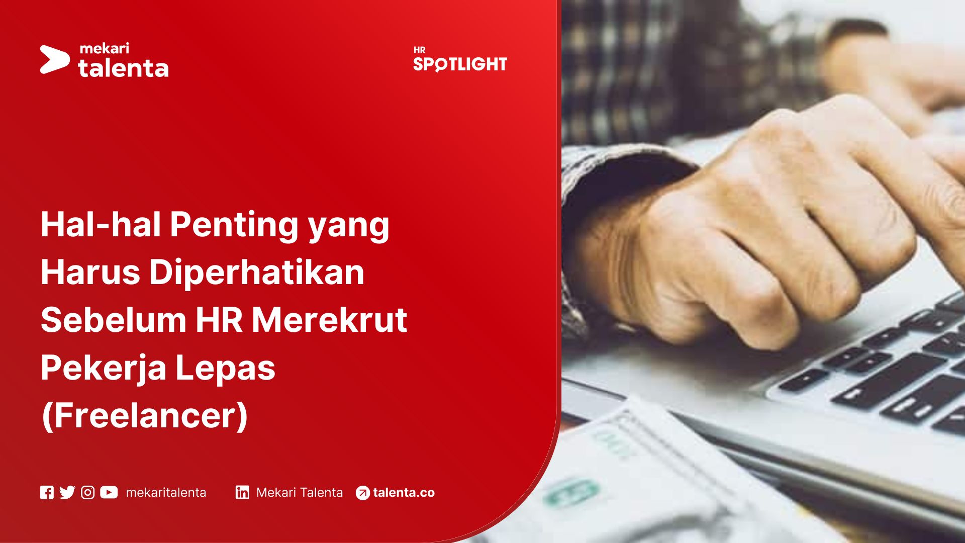 Hal Wajib Diperhatikan HR Sebelum Rekrut Freelancer