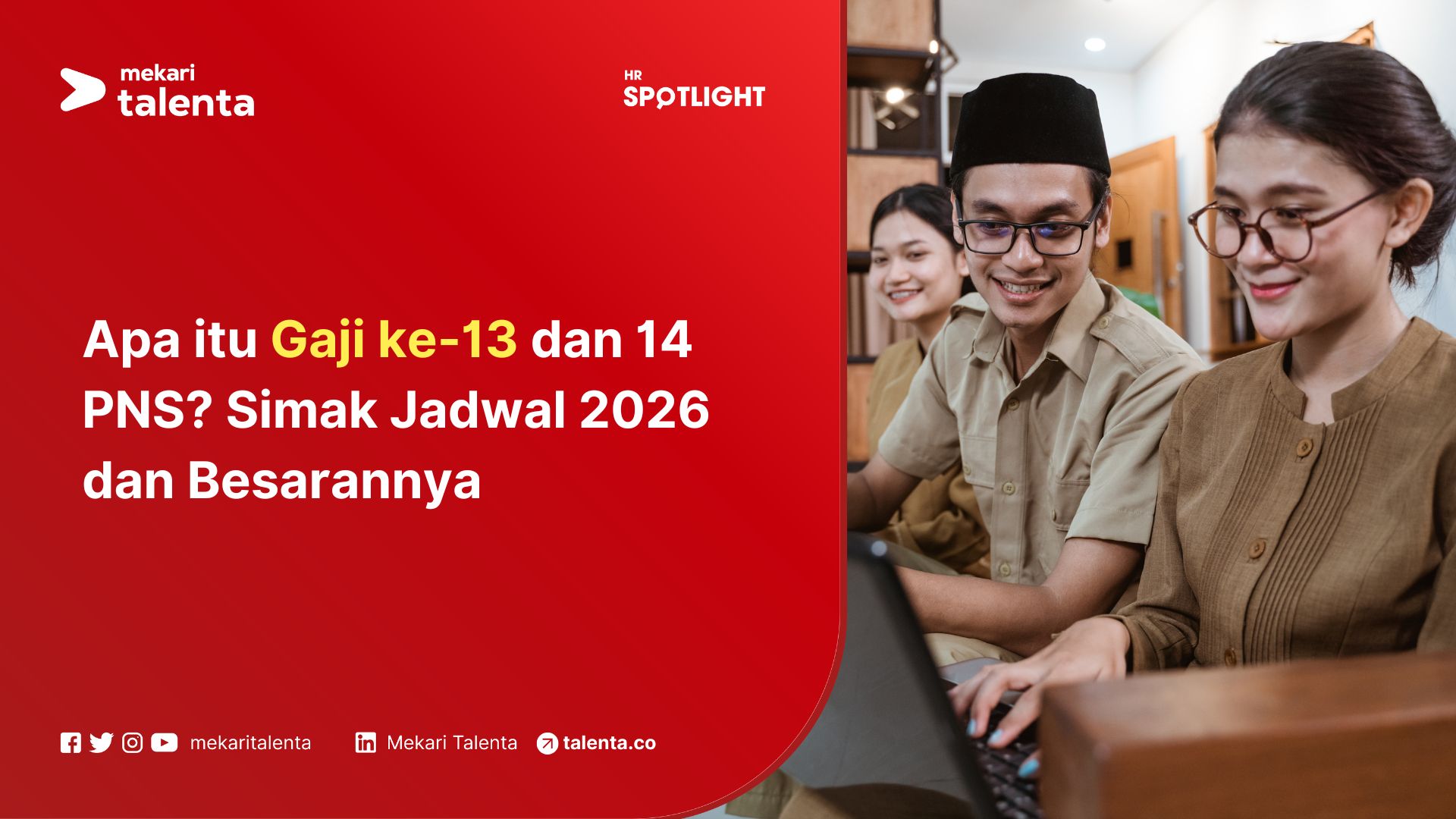 Apa itu Gaji ke-13 dan 14 PNS? Simak Jadwal 2026 dan Besarannya