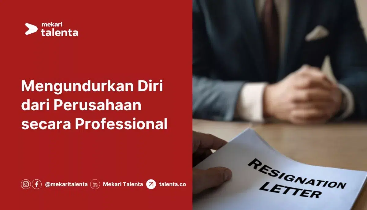 Mengundurkan Diri dari Perusahaan secara Professional