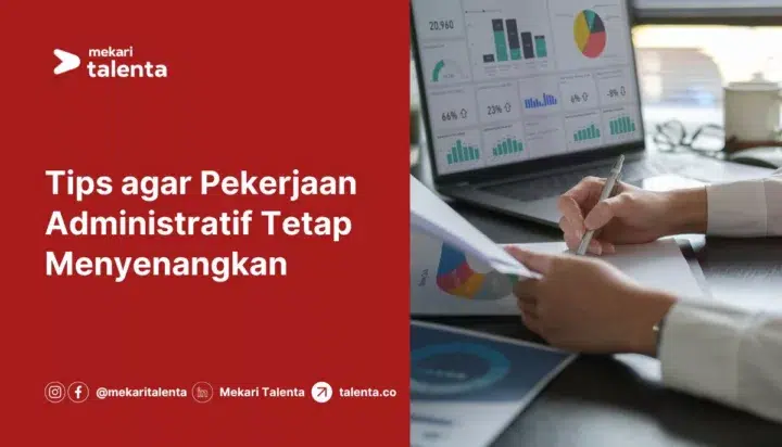 Tips agar Pekerjaan Administratif Tetap Menyenangkan