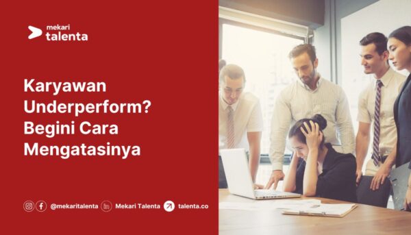 Gambar Karyawan Underperform? Begini Cara Mengatasinya