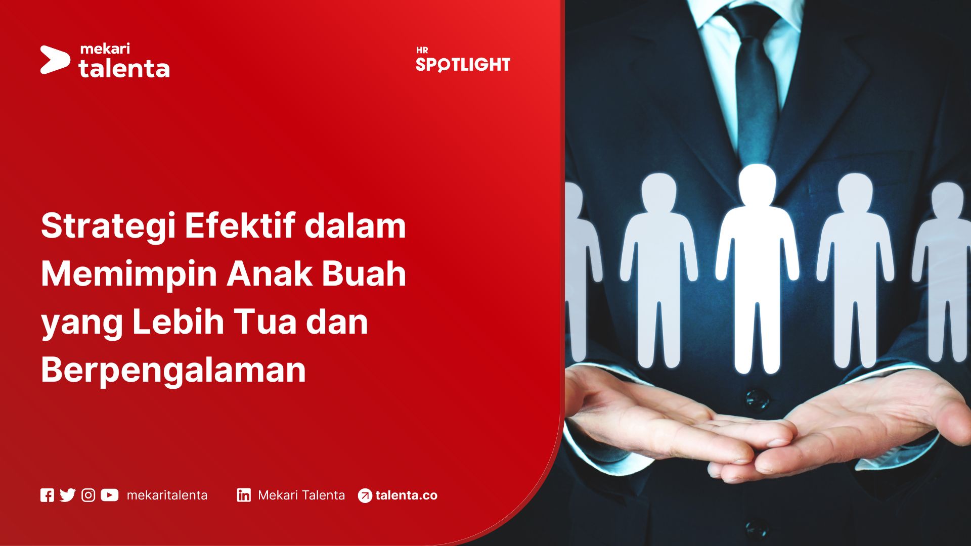 Strategi Efektif dalam Memimpin Anak Buah yang Lebih Tua dan Berpengalaman