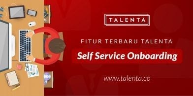 Fitur Baru Talenta Self Service Onboarding-01