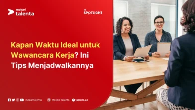 Kapan Waktu Ideal untuk Wawancara Kerja