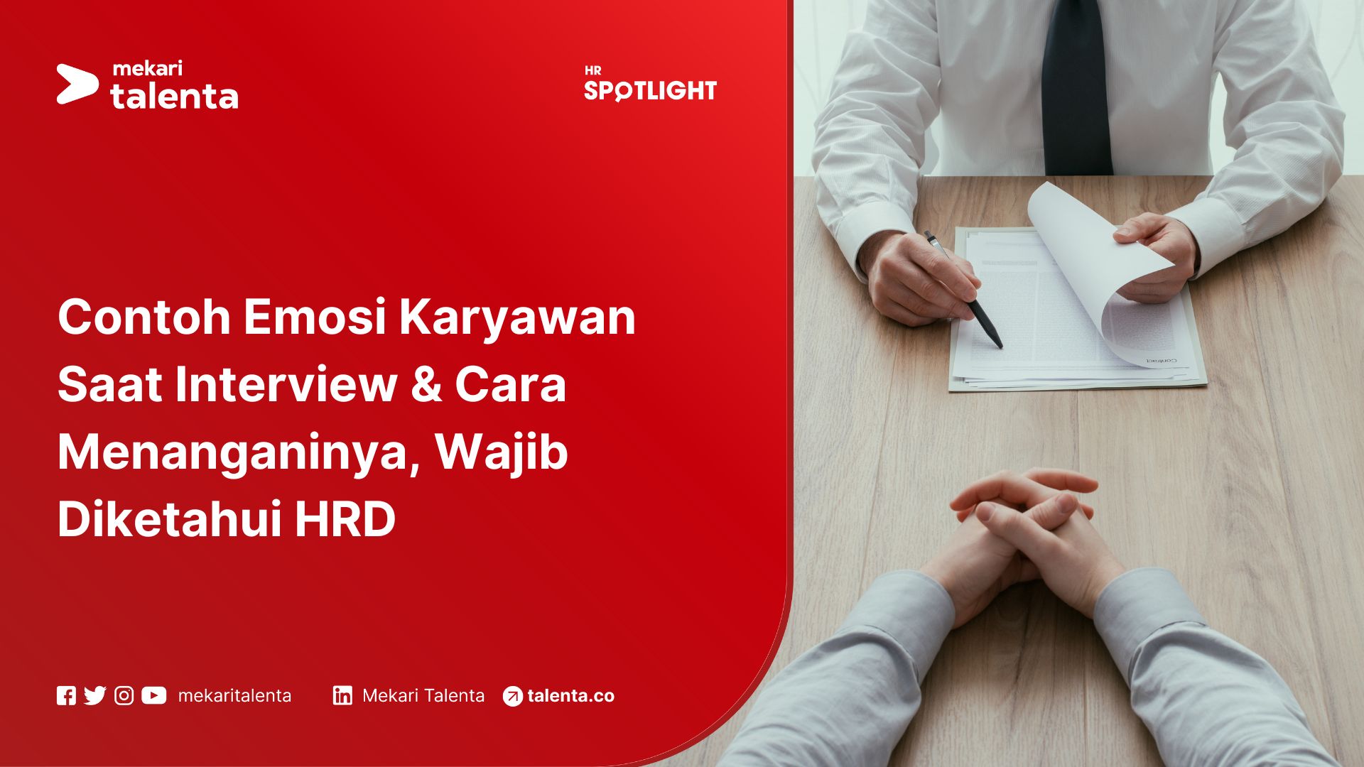 Contoh Emosi Karyawan Saat Interview & Cara Menanganinya, Wajib Diketahui HRD