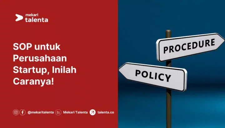 SOP untuk Perusahaan Startup, Inilah Caranya!