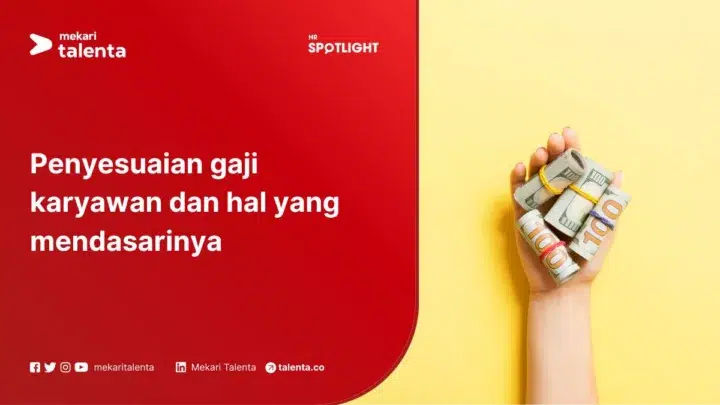 Penyesuaian Gaji Karyawan dan Hal yang Mendasarinya