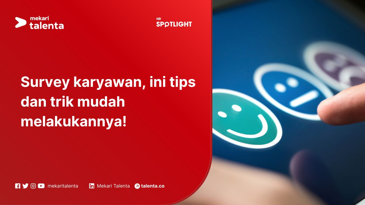 Survey Karyawan, Ini Tips dan Trik Mudah Melakukannya!