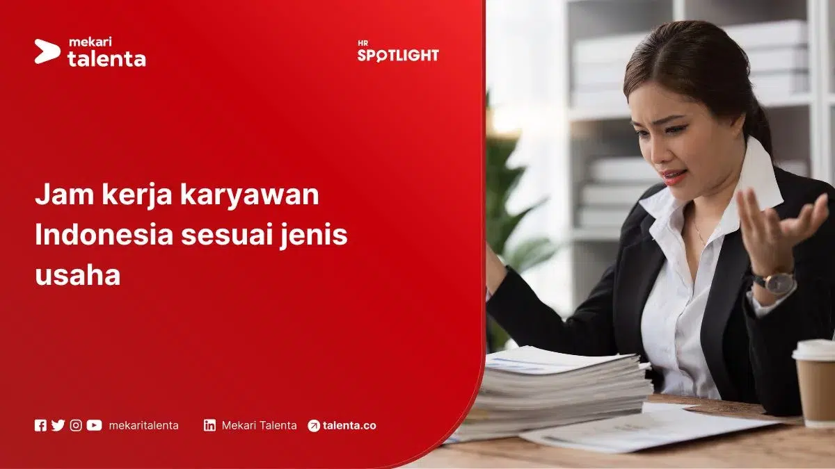 Jam Kerja Karyawan Indonesia Sesuai Jenis Usaha