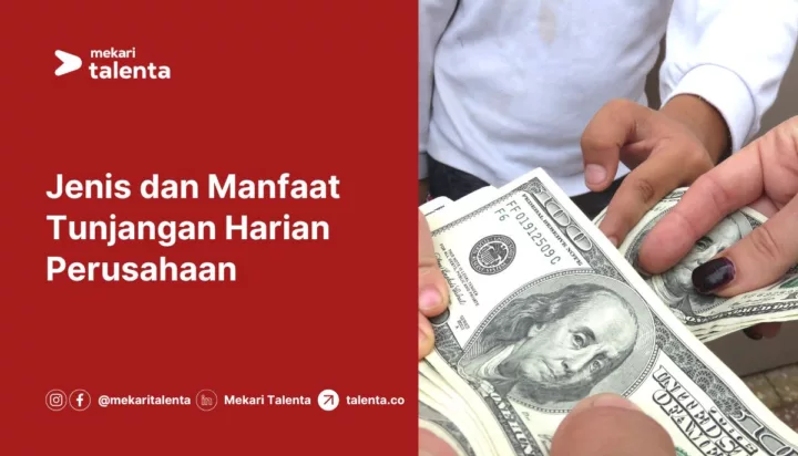 Jenis dan Manfaat Tunjangan Harian Perusahaan
