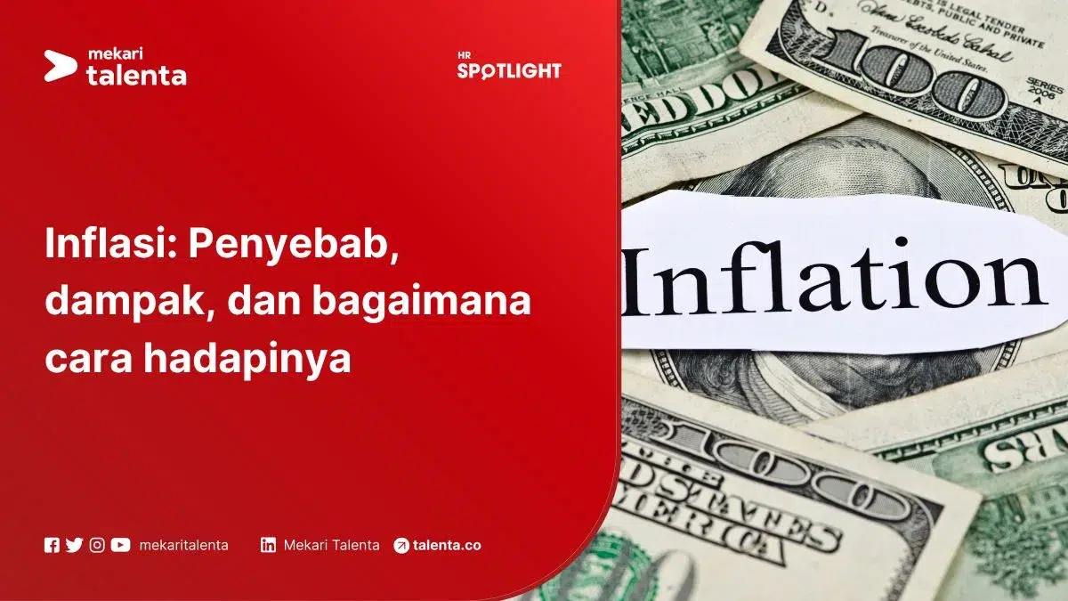 Inflasi: Penyebab, Dampak, dan Bagaimana Cara Hadapinya