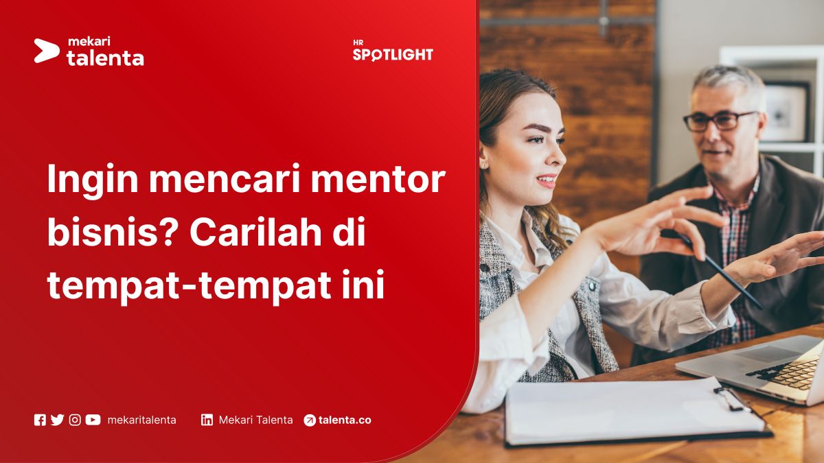 Ingin Mencari Mentor Bisnis? Carilah di Tempat-Tempat ini