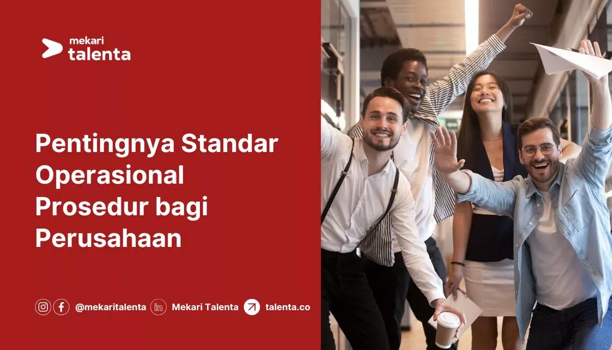 Pentingnya Standar Operasional Prosedur bagi Perusahaan