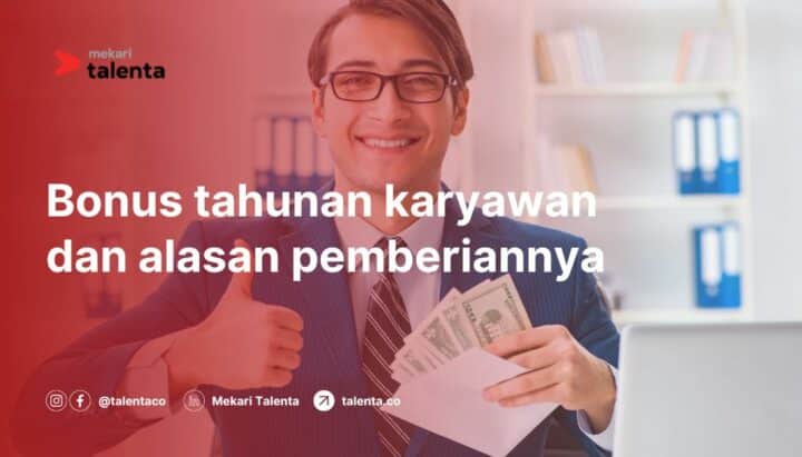 Alasan Perusahaan Memberikan Bonus Tahunan Karyawan