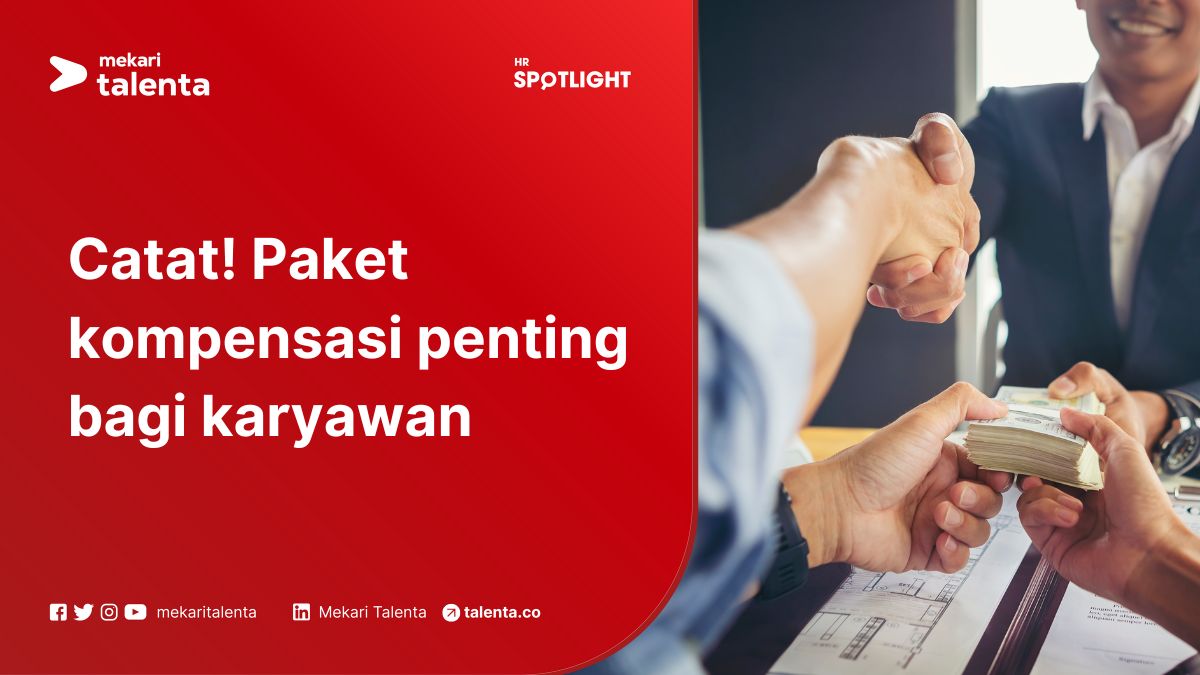 Catat! Paket Kompensasi Penting bagi Karyawan