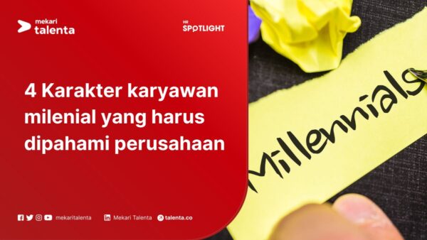 4 Karakter karyawan milenial yang harus dipahami perusahaan