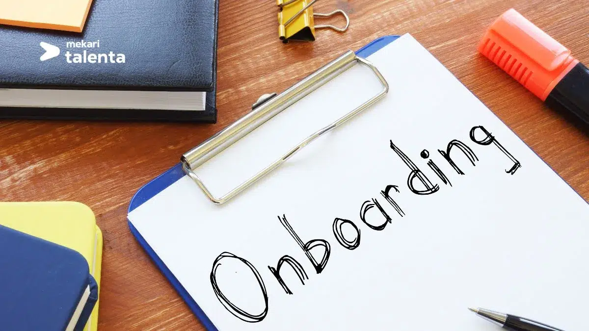 Bagaimana Cara Membuat Proses Onboarding Karyawan Baru yang Efektif?