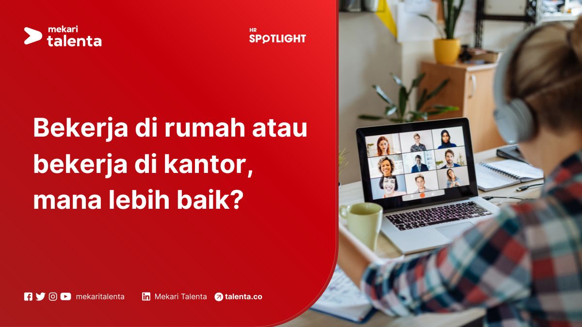 Bekerja di Rumah atau Bekerja di Kantor, Mana Lebih Baik?