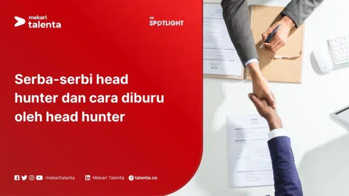 Serba-Serbi Head Hunter dan Cara Diburu oleh Head Hunter