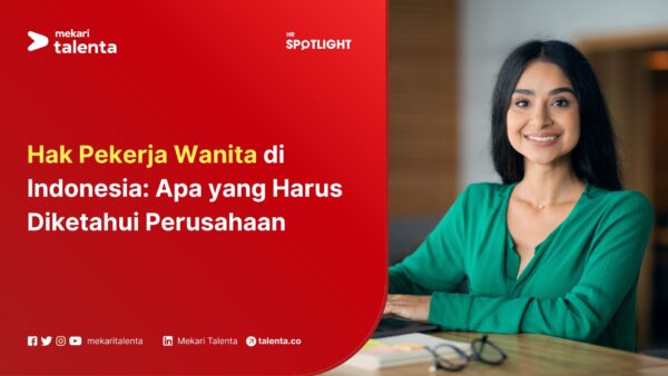 Hak Wanita Pekerja yang Penting Diketahui, Berikut Daftarnya