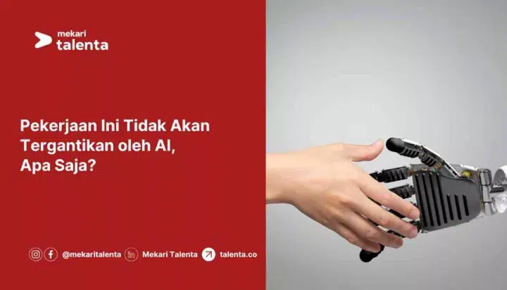 Pekerjaan Ini Tidak Akan Tergantikan oleh AI, Apa Saja?
