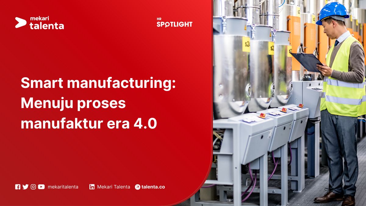 Smart Manufacturing: Menuju Proses Manufaktur Era 4.0