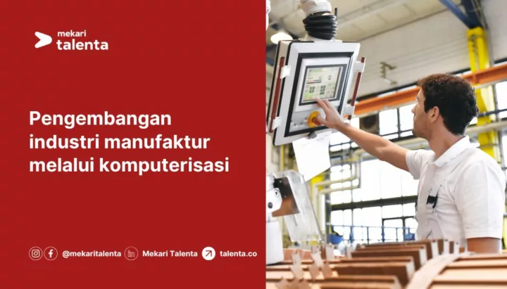 Pengembangan Industri Manufaktur Melalui Komputerisasi