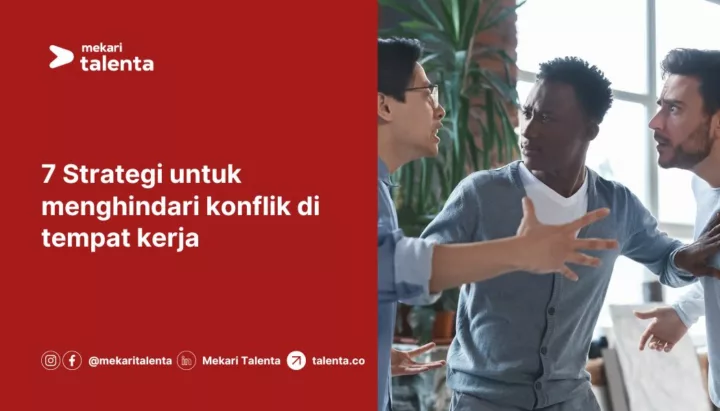 Berbagai Strategi Untuk Menghindari Konflik di Tempat Kerja