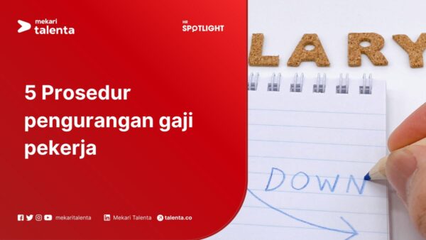 5 Prosedur Pengurangan Gaji Pekerja