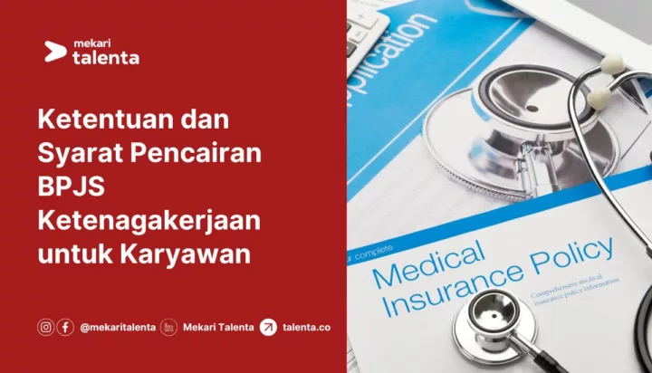 Ketentuan dan Syarat Pencairan BPJS Ketenagakerjaan untuk Karyawan