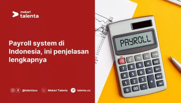 Payroll System di Indonesia, Ini Penjelasan Lengkapnya