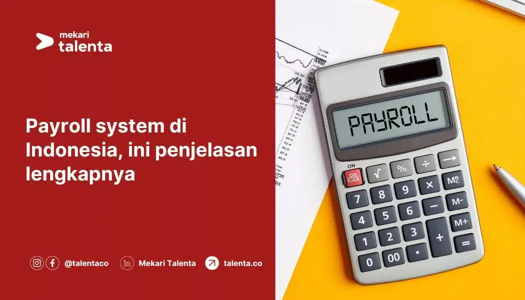 Payroll System di Indonesia, Ini Penjelasan Lengkapnya