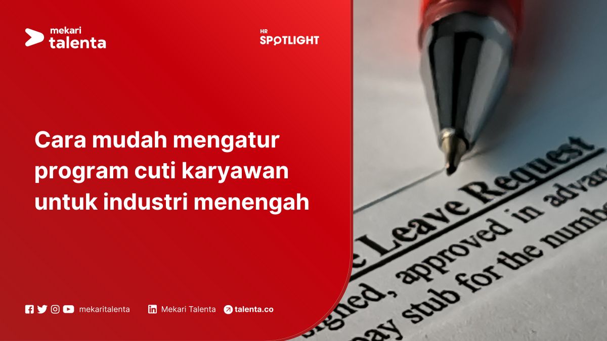 Cara Mudah Mengatur Program Cuti Karyawan untuk Industri Menengah
