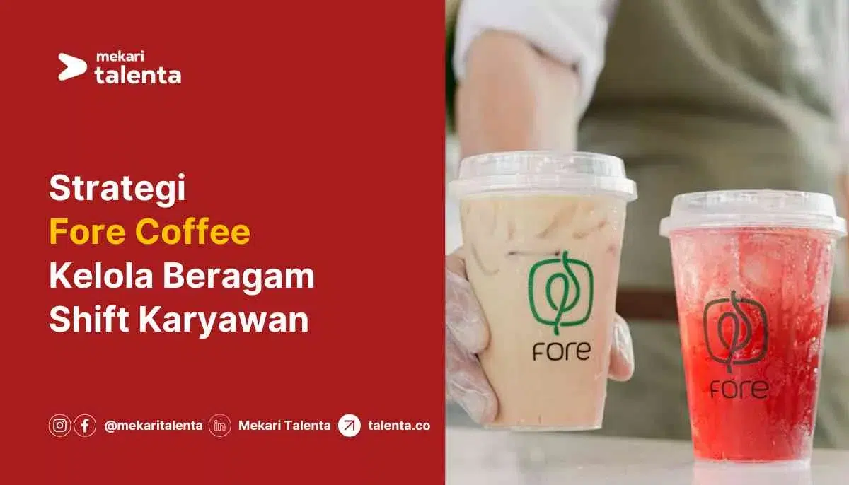 Strategi fore coffee kelola shift karyawan