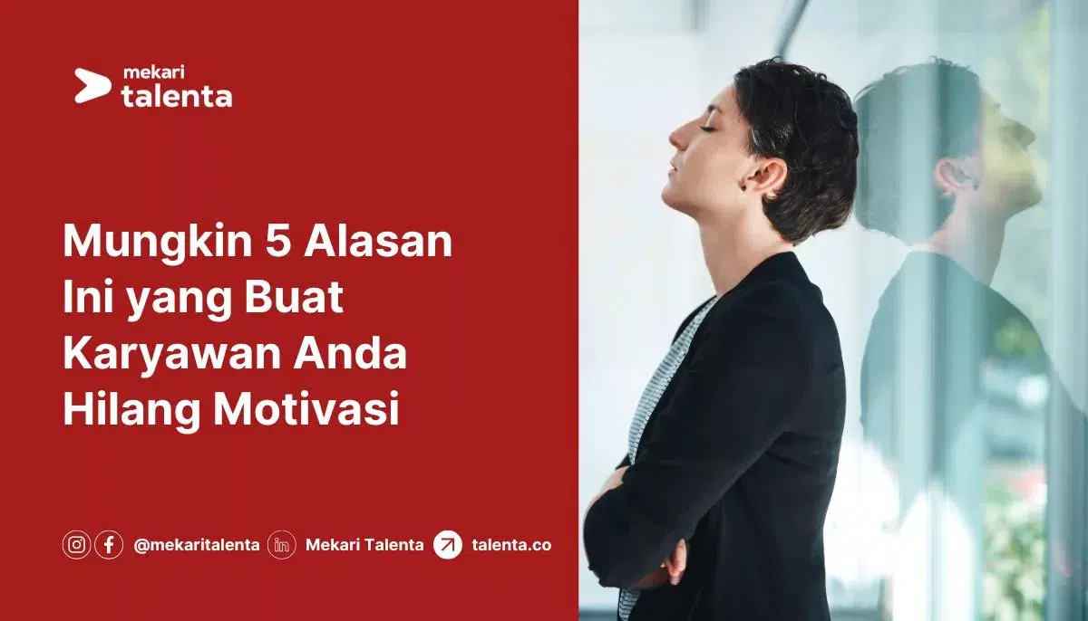 Gambar Mungkin 5 Alasan Ini yang Buat Karyawan Anda Hilang Motivasi