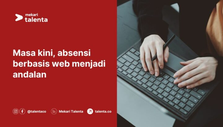 Masa Kini, Absensi Berbasis Web Menjadi Andalan