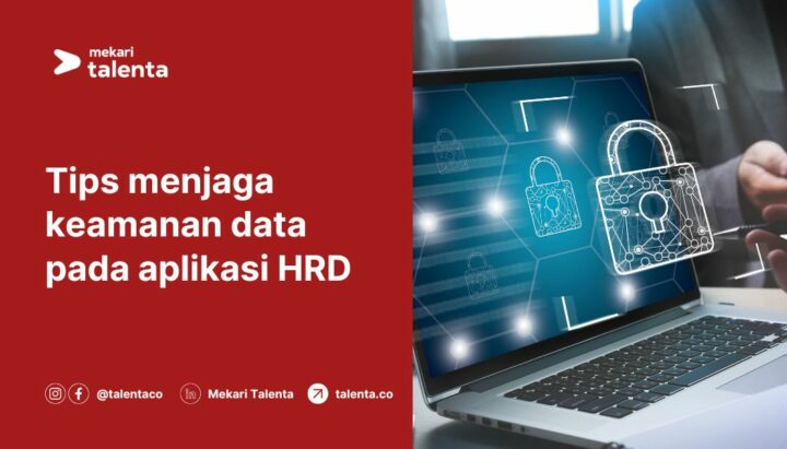Tips Menjaga Keamanan Data pada Aplikasi HRD Berbasis Web