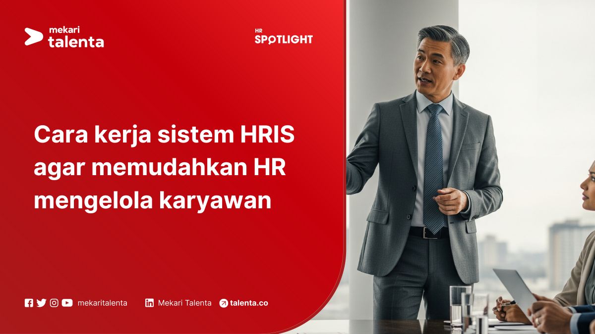 Cara Kerja Sistem HRIS agar Memudahkan HR Mengelola Karyawan