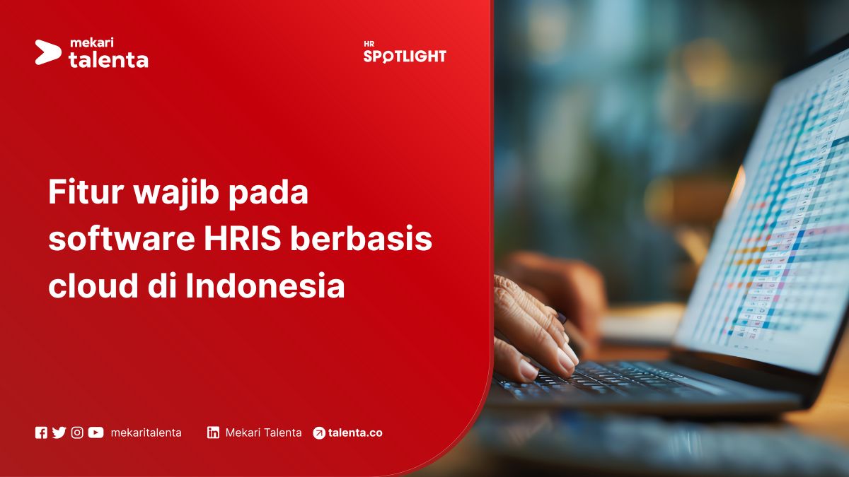 Fitur Wajib pada Software HRIS Berbasis Cloud di Indonesia