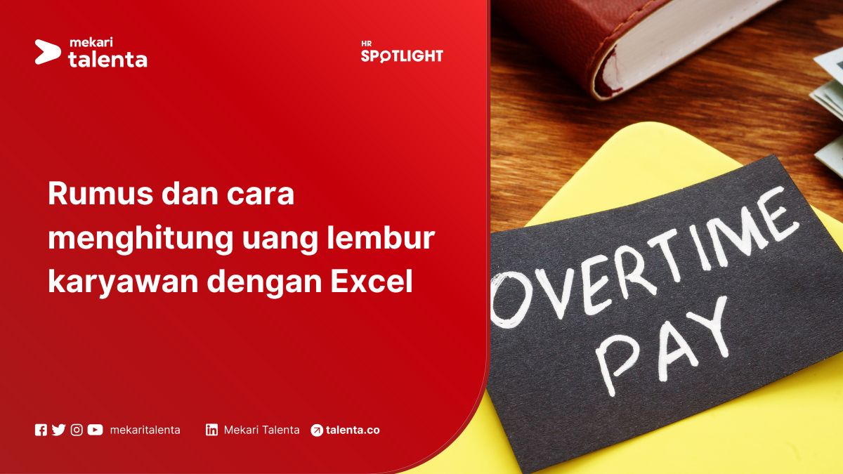 Rumus dan Cara Menghitung Uang Lembur Karyawan dengan Excel