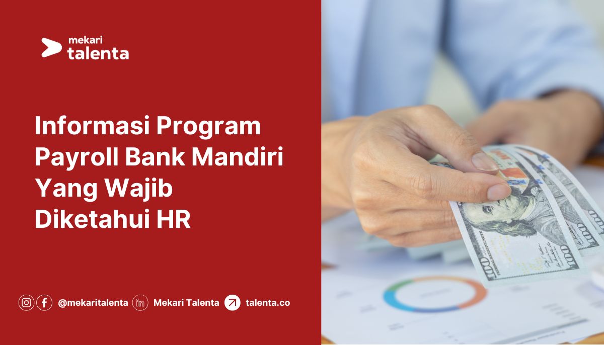 Gambar Informasi Program Payroll Bank Mandiri Yang Wajib Diketahui HR
