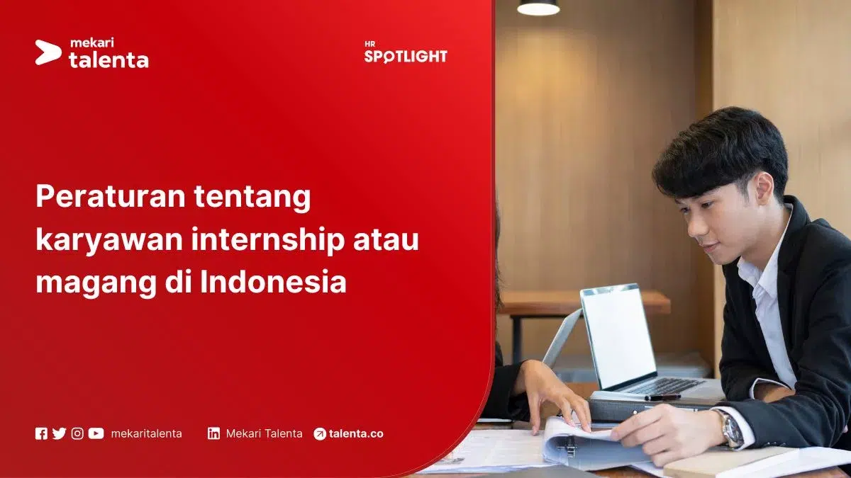 Peraturan tentang Karyawan Internship atau Magang di Indonesia