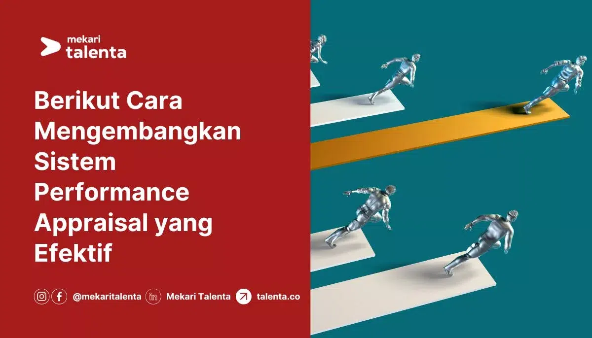 Berikut Cara Mengembangkan Sistem Performance Appraisal yang Efektif