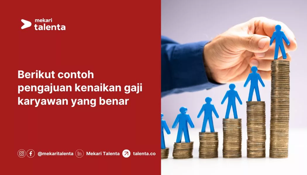 Berikut Contoh Pengajuan Kenaikan Gaji Karyawan yang Benar