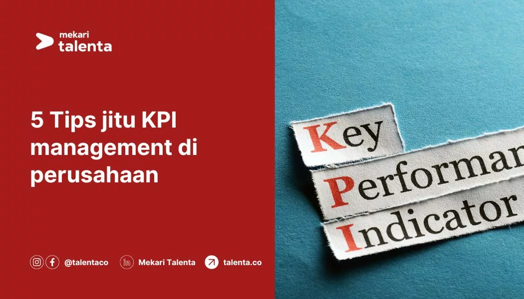 5 Tips Jitu Melakukan KPI Management di Perusahaan