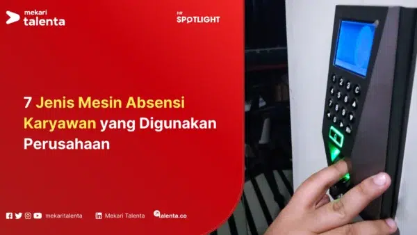 7 Jenis Mesin Absensi Karyawan yang Digunakan Perusahaan