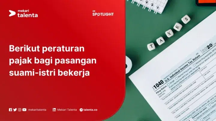 Berikut Peraturan Pajak bagi Pasangan Suami-Istri Bekerja