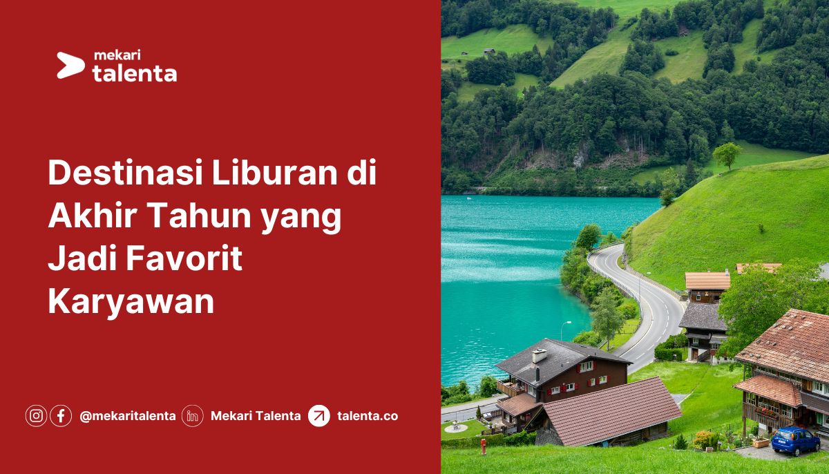 Gambar Destinasi Liburan di Akhir Tahun yang Jadi Favorit Karyawan